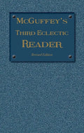 McGuffey's Third Eclectic Reader: Revised Edition (1879) - Hardcover