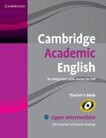 Cambridge Academic English B2 Upper Intermediate Teacher's Book: An Integrated Skills Course for Eap - Paperback