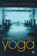 A History of Modern Yoga: Patanjali and Western Esotericism - Paperback