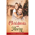 Christmas With Avery - Avery Trilogy Book Two - Paperback