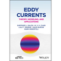 Eddy Currents: Theory, Modeling, and Applications - Hardcover
