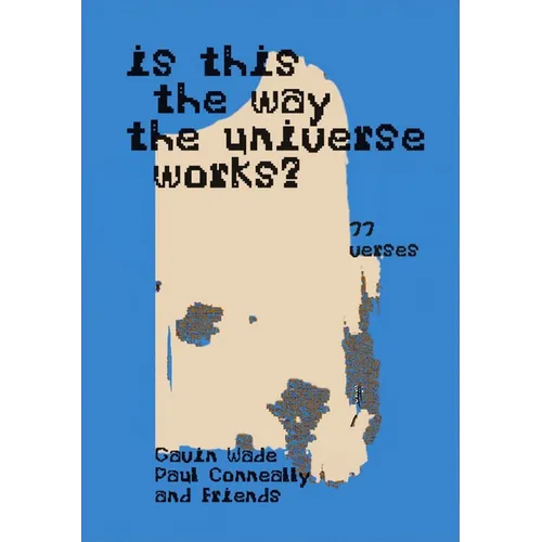 Is This the Way the Universe Works?: (555 Verses / 77 Verses) - Paperback