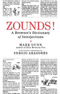 Zounds!: A Browser's Dictionary of Interjections - Paperback