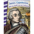 James Oglethorpe: Not for Self, But for Others - Paperback
