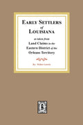 Land Claims in the Eastern District of the Orleans Territory - Paperback