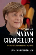 Becoming Madam Chancellor - Hardcover