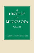 History of Minnesota Volume 3 - Paperback
