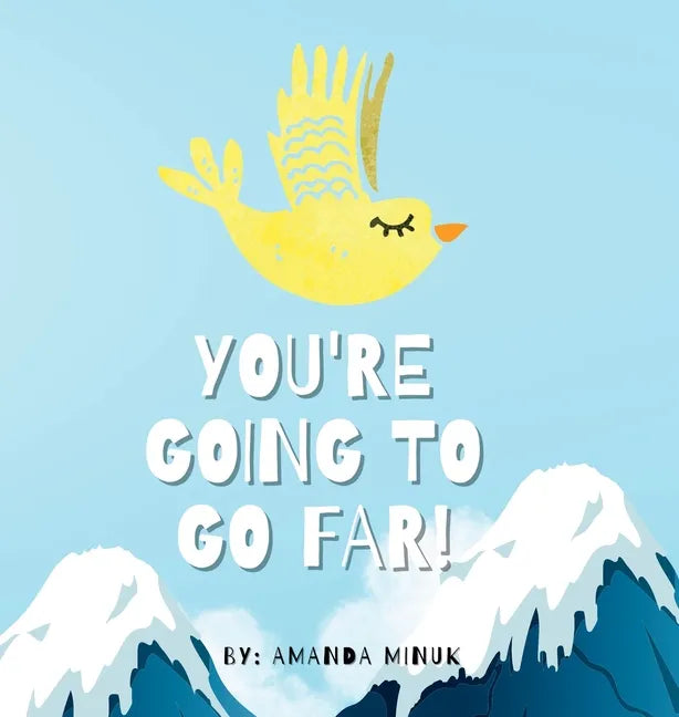 You're Going To Go Far - Hardcover