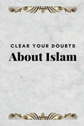 Clear Your Doubts about Islam - Paperback