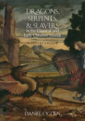 Dragons, Serpents, and Slayers in the Classical and Early Christian Worlds: A Sourcebook - Paperback