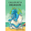 Called by a Dragon - Paperback