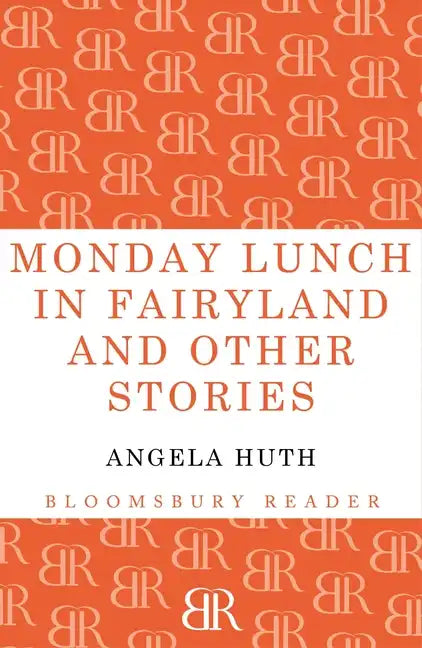Monday Lunch in Fairyland and Other Stories - Paperback