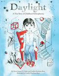Daylight: A True Story of Childhood Schizophrenia - Paperback