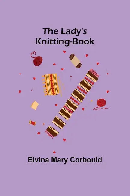 The Lady's Knitting-Book - Paperback