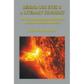 Behind Our Eyes 3: A Literary Sunburst - Paperback