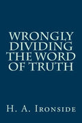 Wrongly Dividing The Word of Truth - Paperback