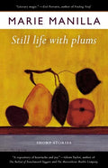Still Life with Plums: Short Stories - Paperback