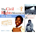 The Civil Rights Movement for Kids: A History with 21 Activities Volume 15 - Paperback