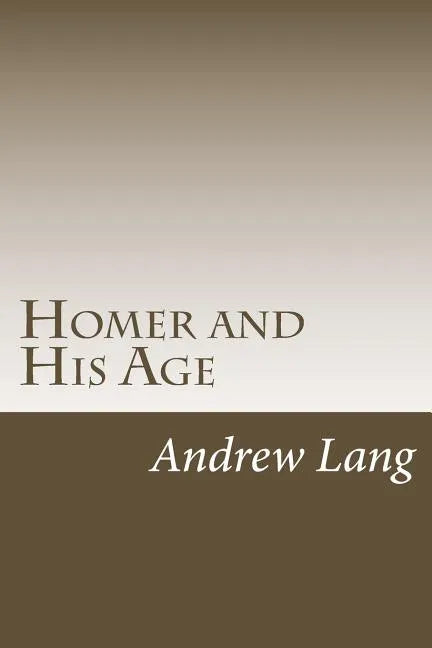 Homer and His Age - Paperback