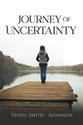 Journey Of Uncertainty - Paperback