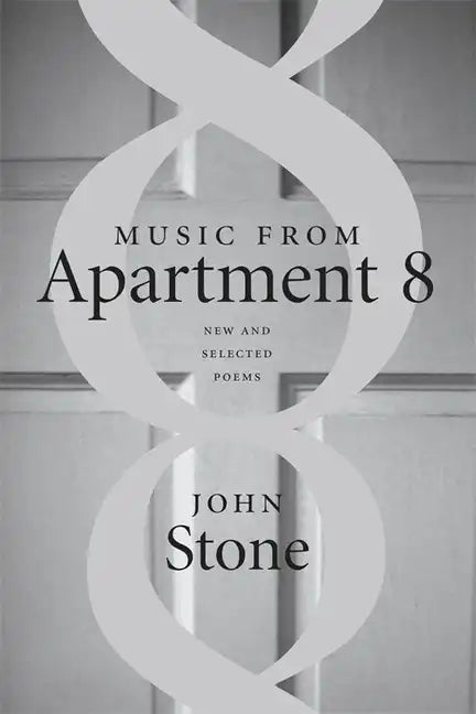 Music from Apartment 8: New and Selected Poems - Paperback