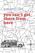 you can't get there from here - Paperback