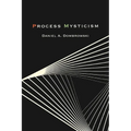 Process Mysticism - Hardcover