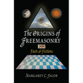 The Origins of Freemasonry: Facts & Fictions - Paperback