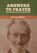 Answers to Prayer, from George Müller's Narratives - Hardcover