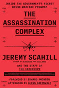 The Assassination Complex: Inside the Government's Secret Drone Warfare Program - Paperback