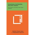 Colonial Interiors, Second Series: Southern Colonial and Early Federal - Hardcover