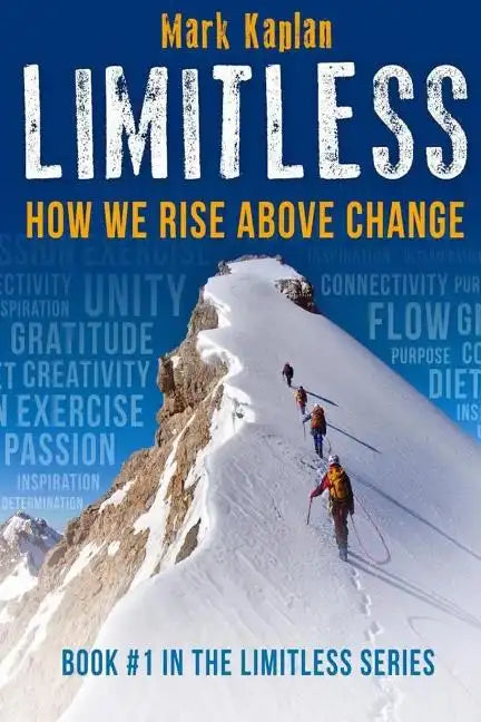 Limitless: How We Can Rise Above Change - Paperback