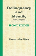 Delinquency and Identity: Delinquency in an American Chinatown - Paperback
