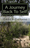 A Journey Back To Self: Lessons for Healing - Paperback