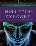 Mind Myths Exposed! - Hardcover