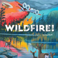 Wildfire! - Hardcover