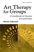 Art Therapy for Groups: A Handbook of Themes and Exercises - Paperback
