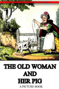 The Old Woman And Her Pig - Paperback