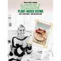 Kiss!: Plant-Based Eating & Kick-Starter Recipes - Hardcover