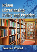 Prison Librarianship Policy and Practice - Paperback