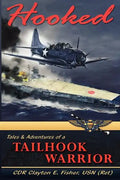 Hooked: Tails & Adventures of a Tailhook Warrior - Paperback