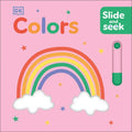 Slide and Seek Colors - Board Book