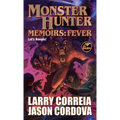 Monster Hunter Memoirs: Fever - Paperback