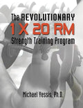 The Revolutionary 1 x 20 RM Strength Training Program - Paperback