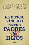 El Difícil Vínculo Entre Padres E Hijos - Paperback