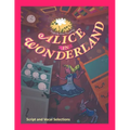 Alice in Wonderland the Musical: Script and Vocal Selections - Paperback