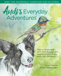 Andi's Everyday Adventures: Andi the Adorable Cardigan Welsh Corgi - Paperback