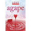 Agape: LOVE-Let Our Virtue Emerge - Paperback