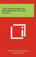 The Developmental Psychology of Jean Piaget - Hardcover