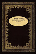 A True Story, and the Recent Carnival of Crime. - Paperback